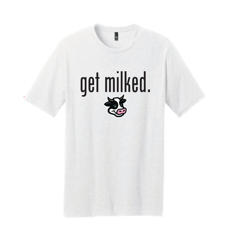 shirt saying GET MILKED in the Got Milk font shirt saying GET MILKED in the Got Milk font